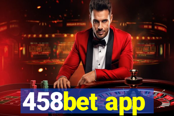 458bet app